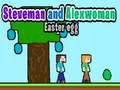Spēle Steveman un Alexwoman: Lieldienu Ola online Spēle Steveman un Alexwoman: Lieldienu Ola online