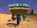 Spēle Nūb un Pro Skeitbords online Spēle Nūb un Pro Skeitbords online