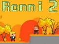 Spēle Ronni 2 online