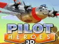Spēle Pilotu Varoni 3D online