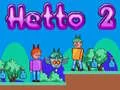 Spēle Hetto 2 online Spēle Hetto 2 online