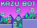 Spēle Kazu Bots 2 online