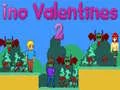 Spēle Ino Valentines 2 online Spēle Ino Valentines 2 online