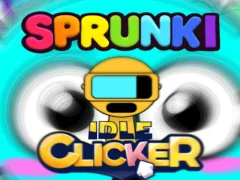Spēle Sprunki Idle Clicker online