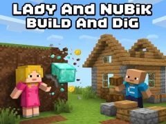 Spēle Lady Un Nubik Build Un Dig online