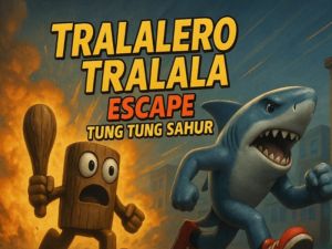Spēle Tralalero Tralala Escape Tung Tung Sahur online