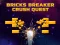 Spēle Bricks Breaker Crush Quest online