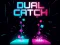 Spēle Dual Catch online