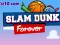 Spēle Slam Dunk Uz Mūžīgiem Laikiem online