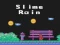 Spēle Slime Rain online
