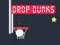 Spēle Drop Dunks online Spēle Drop Dunks online