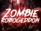 Spēle Zombiju Robogeddon online