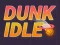 Spēle Dunk Bezdarbnieks online