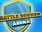 Spēle Cīņa Arēnā Futbola online