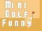Spēle Mini Golf Jautrs online