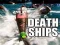 Spēle Nāves Kuģi online