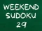 Spēle Nedēļas Nogales Sudoku 29 online