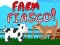Spēle Fermas fiasko! online