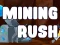 Spēle Mining Rush online