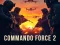 Spēle Commando Force 2 online
