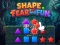 Spēle Shape Fear and Fun online