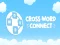 Spēle Cross Connect Word online Spēle Cross Connect Word online