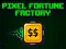 Spēle Pixel Fortune Factory online