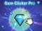 Spēle Gem Clicker Pro online