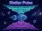 Spēle Stellar Pulse online
