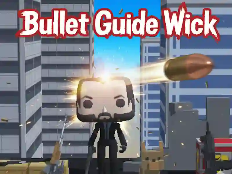 Spēle Bullet Guide Wick online