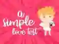 Spēle Vienkāršs mīlestības tests online Spēle Vienkāršs mīlestības tests online