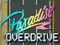 Spēle Paradīze Overdrive online Spēle Paradīze Overdrive online