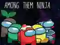 Spēle Starp Viņiem Ninja online Spēle Starp Viņiem Ninja online
