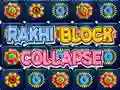 Spēle Rakhi Bloku Sabrukums online Spēle Rakhi Bloku Sabrukums online