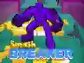 Spēle Smash Pārtraucējs online Spēle Smash Pārtraucējs online