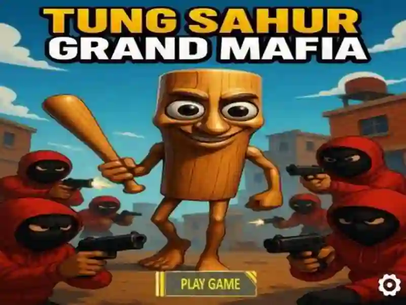 Spēle Tung Sahur Grand Mafia online Spēle Tung Sahur Grand Mafia online