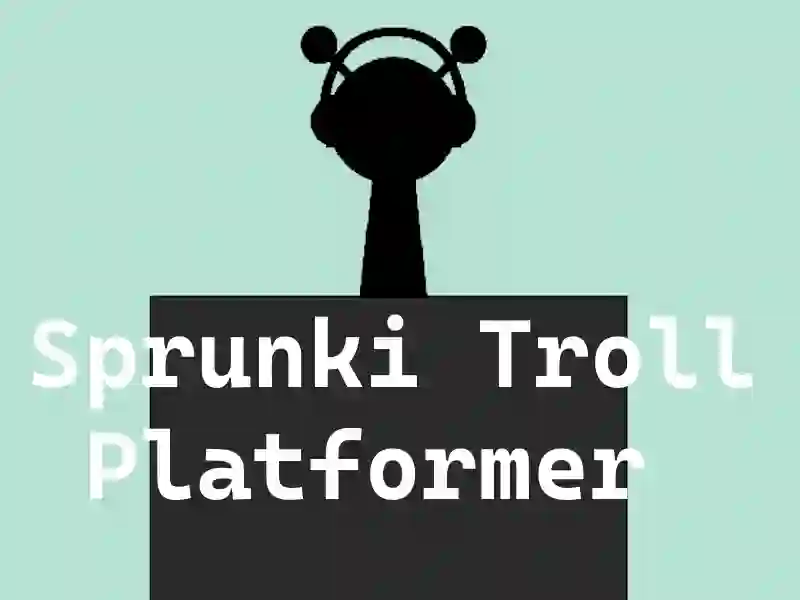 Spēle Sprunki troļļu platformers online