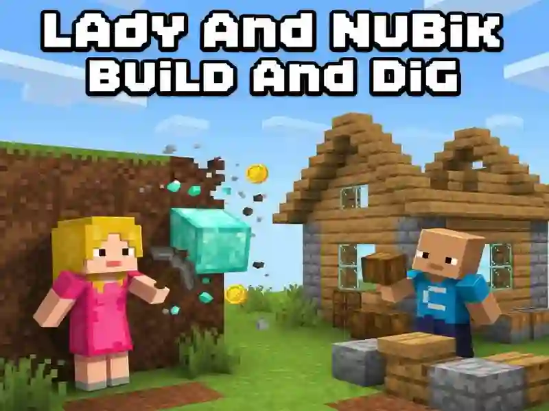 Spēle Lady Un Nubik Build Un Dig online