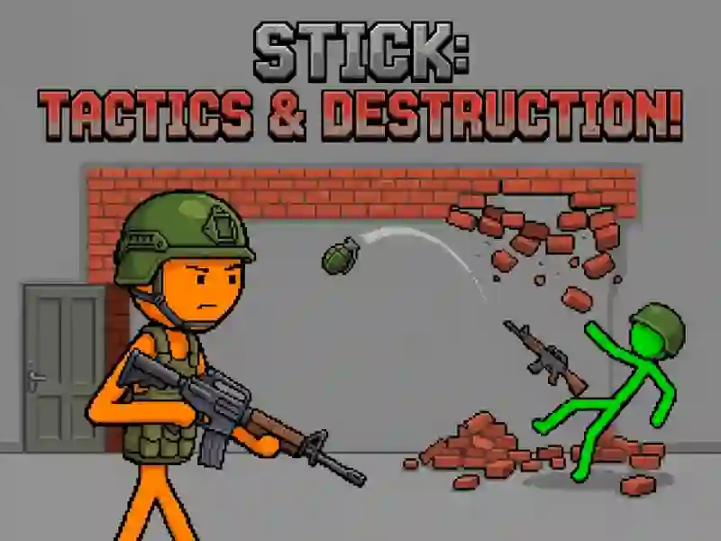 Spēle Stick: Tactics & Destruction online