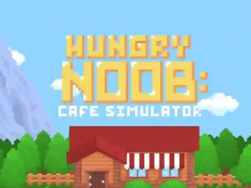 Spēle Hungry Noob Cafe simulators online
