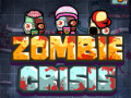 Spēle Zombiju krīze online