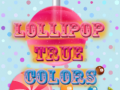 Spēle Lollips Patiesas Krāsas online