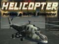 Spēle Helikopteru stāvvietas un sacīkšu simulators online