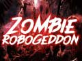 Spēle Zombiju Robogeddon online