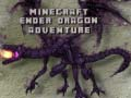 Spēle Minecraft Ender Pūķa Piedzīvojums online