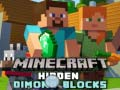 Spēle Slēptie dimanta blokādi Minecraftā online