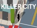 Spēle Killer pilsēta online