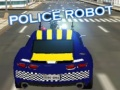 Spēle Policiju robots online