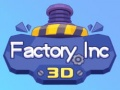 Spēle Fabrika Inc 3D online