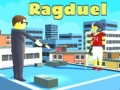 Spēle Ragduel online
